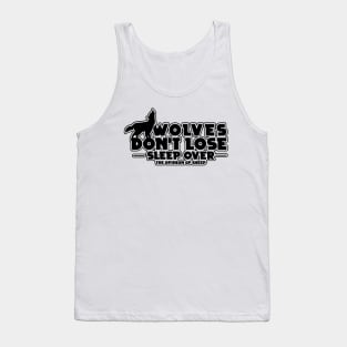 WOLVES GIFT : Wolves Don't Lose Sleep Tank Top